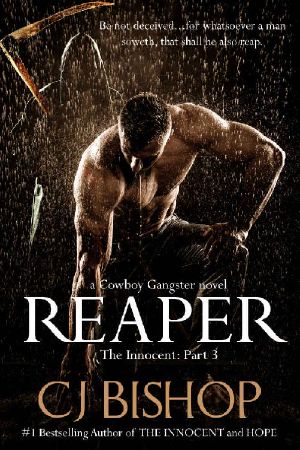[The Cowboy Gangster 09] • Reaper · The Innocent (Pt. 3) a Cowboy Gangster novel